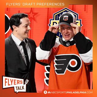 Flyers' draft preferences, answering your questions and more