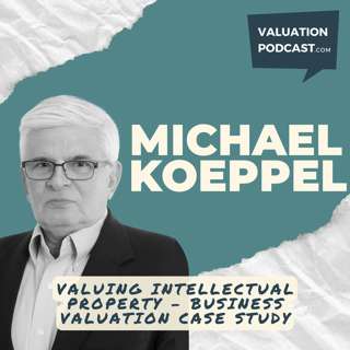 Intellectual Property Valuation - Business Valuation Case Study