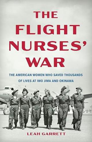 Episode 662-Leah Garrett Interivew-The Flight Nurses' War