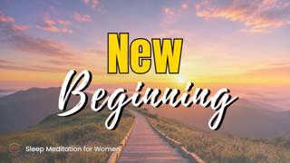 Sleep Affirmations for New Beginnings ✨ Positive Thoughts for Deep Sleep