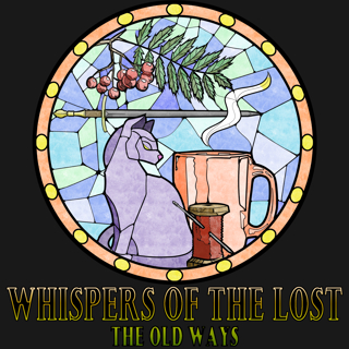The Old Ways Podcast - Changeling the Dreaming - Whispers of the Lost - Part Four