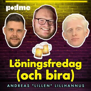 Löningsfredag #17 – med Andreas ”Lillen” Lillhannus