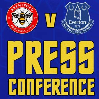 Brentford V Everton | Sean Dyche's Press Conference