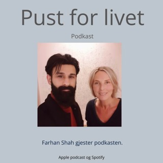 Farhan Shah. Å anerkjenne livets smerte.