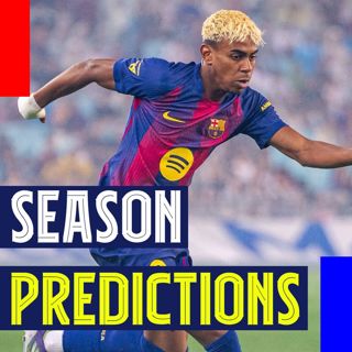 Big Barcelona Season Preview Predictions! Can Barça win La Liga Again?