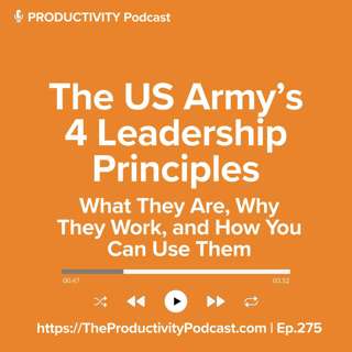 The US Army’s 4 Leadership Principles: What They Are, Why They Work, and How You Can Use Them