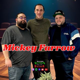 Mixed Roots, Big Laughs: Comedian Mickey Farrow