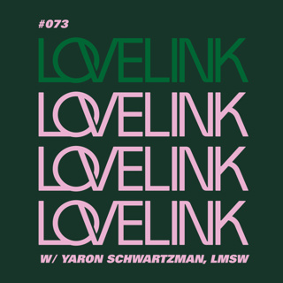 Ep 73 — Yaron Schwartzman, LMSW — Uncoupling with Intention