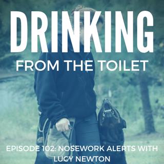 #102: Nosework Alerts with Lucy Newton