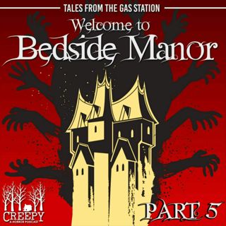 Welcome to Bedside Manor Part 5