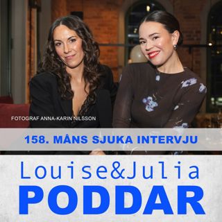 158. Måns sjuka intervju