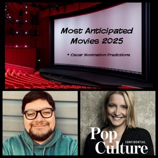 445: Our Most Anticipated Movies of 2025! + Oscar Nomination Predictions (with Ryan McQuade)