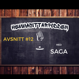 #12 Saga - Lärdomar från en 15-åring: Släpp aldrig hoppet och våga känna dina känlsor