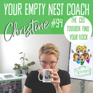 94: The CEO Toolbox Part 5 Find Your Flock