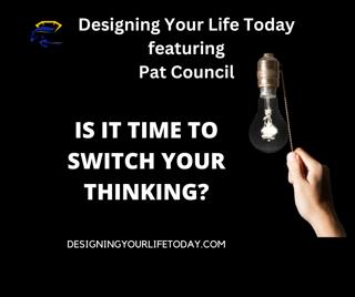 Time to Switch Your Thinking