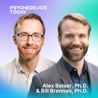 PT518 – The EMBARK Model of Psychedelic Therapy, with Alex Belser, Ph.D. & Bill Brennan, Ph.D.