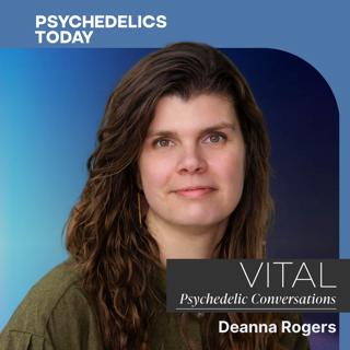 PT543 – Empathy and Agency: Why Psychedelic Practitioners Need to be Trauma-Informed, with Deanna Rogers