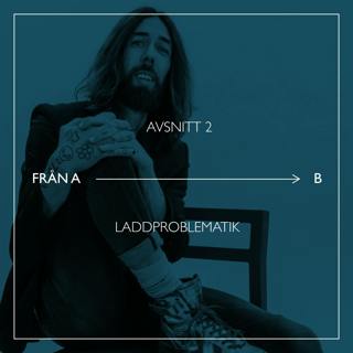 Avsnitt 2 – Laddproblematik