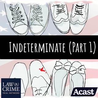 Indeterminate (Part 1)