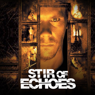 Stir of Echoes "1999"