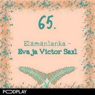 65. Elämänlanka – Eva ja Victor Saxl