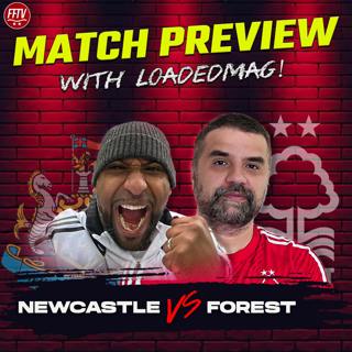 "We Have To Win!" Newcastle United vs Nottingham Forest Match Preview with   @LOADEDMAGNUFC ​