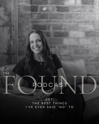 207: The Best Things I've Ever Said "No" To