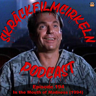 Episode 194 - In The Mouth of Madness (1994)