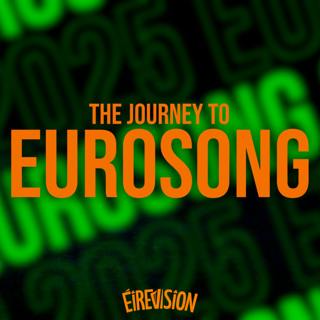 Éirevision's Eurosong 2025!