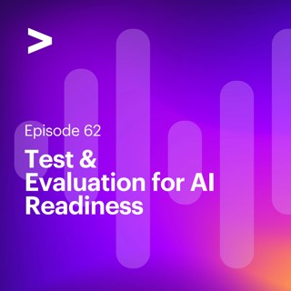 AI Leaders Podcast #62: Test & Evaluation for AI Readiness