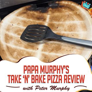 Is Papa Murphy's Worth a 4 Hour Drive?