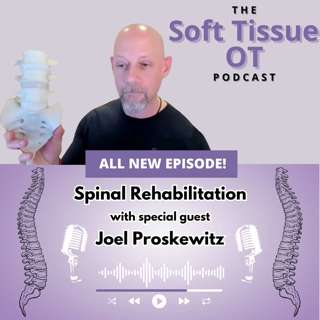 Ep.9 Spinal Rehabilitation with Joel Proskewitz