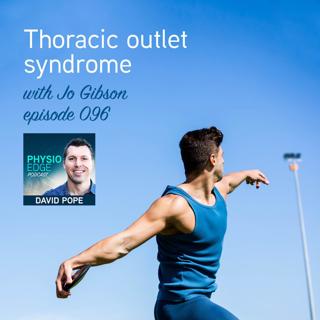 096. Thoracic outlet syndrome with Jo Gibson