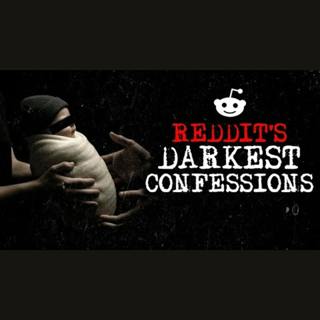 Episode 24: Darkest Reddit Confessions