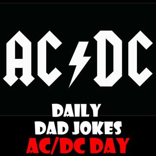 AC/DC Day! Dad jokes that will lead you to the Highway to Hell! 13 June 2025