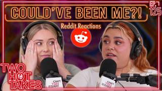 125: Could've Been Me?!