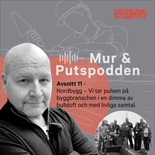 Nordbygg – Vi tar pulsen på byggbranschen i en dimma av bulldoft och med livliga samtal