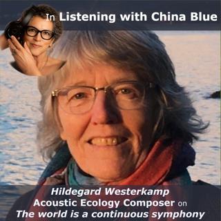 Listening with Hildegard Westerkamp, Acoustic Ecology Composer
