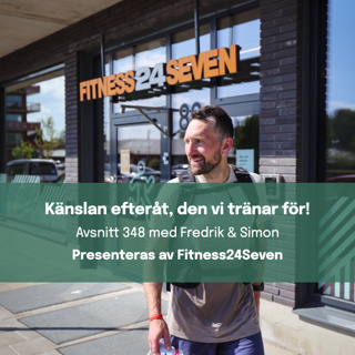 348. Känslan efteråt, den vi tränar för!