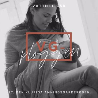 140. VG-ploggen, "Den kluriga amningsgarderoben"