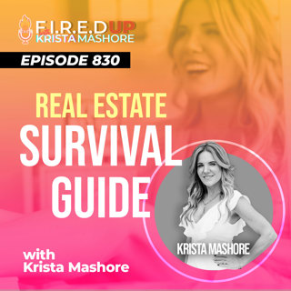 The Real Estate Survival Guide: Innovate or Exit – Strategies for Modern Agents Ep. (830)