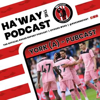 YORK PUBCAST | The Lads Give Their Reaction On Sunderland’s First Friendly!