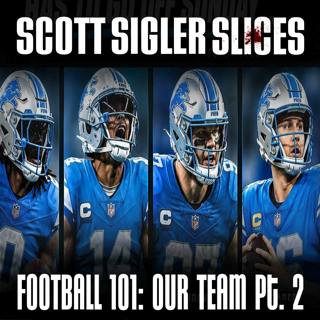 SLICES: Football 101: Our Team, Part 2