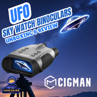 UFO TRACKING! CIGMAN CNVPRO Night Vision Binoculars REVIEW | UAP Files Podcast
