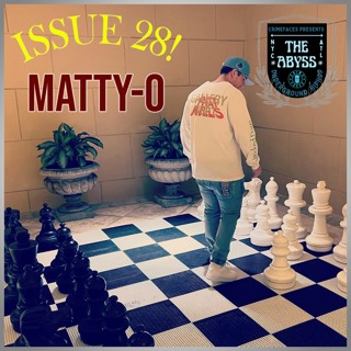 The Abyss Podcast - Season 2 - Issue 28: MATTY-O