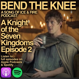 A Knight of the Seven Kingdoms - Episode 2 Review - Hard Salt Beef