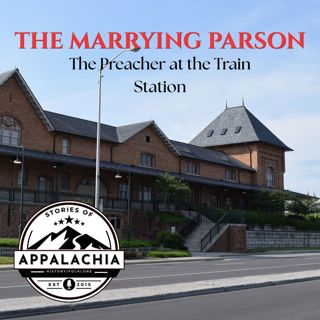 The Marrying Parson: The Preacher at the Train Station