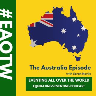 Eventing All Over The World: Australia Special