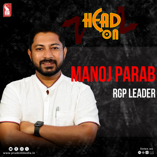 Manoj Parab | RGP leader | Head On | Prudent | 031025