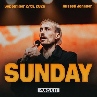 Sunday Service | 09.27.26 | The Pursuit | Russell Johnson